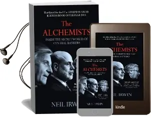 The Alchemists: Inside the Secret World of Central Bankers Audiobook download free by Neil Irwin