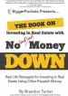 Audiobook The Book on Investing in Real Estate With no (And Low) Money Down: Real Life Strategies for Investing in Real Estate Using Other People'S Money author Brandon Turner