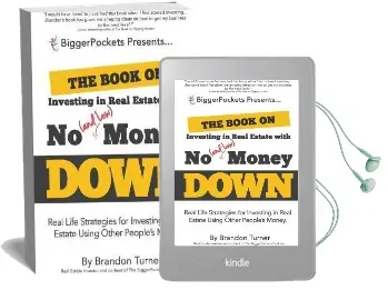 The Book on Investing in Real Estate With no (And Low) Money Down: Real Life Strategies for Investing in Real Estate Using Other People'S Money Audiobook download free by Brandon Turner