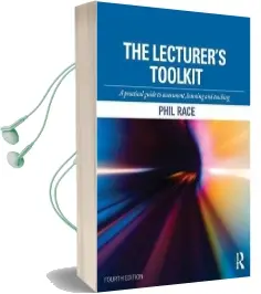 The Lecturer'S Toolkit: A Practical Guide to Assessment, Learning and Teaching Audiobook download free by Phil Race
