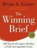 Audiobook The Winning Brief: 100 Tips for Persuasive Briefing in Trial and Appellate Courts author Bryan A. Garner