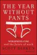 Audiobook The Year Without Pants: Wordpress.Com and the Future of Work author Scott Berkun