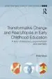 Audiobook Transformative Change and Real Utopias in Early Childhood Education: A Story of Democracy, Experimentation and Potentiality author Peter Moss