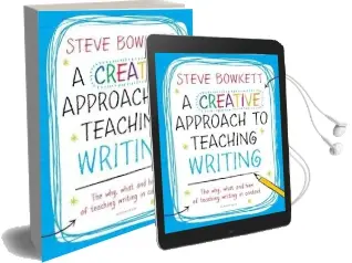 A Creative Approach to Teaching Writing Audiobook download free by Steve Bowkett