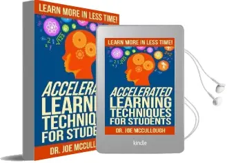 Accelerated Learning Techniques for Students: Learn More in Less Time Audiobook download free by Joe Mccullough