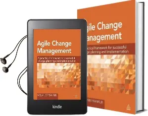 Agile Change Management: A Practical Framework for Successful Change Planning and Implementation Audiobook download free by Melanie Franklin