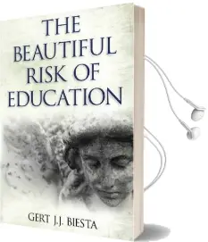 Beautiful Risk of Education Audiobook download free by Gert J. J. Biesta