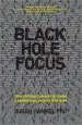Audiobook Black Hole Focus: How Intelligent People can Create a Powerful Purpose for Their Lives author Isaiah Hankel