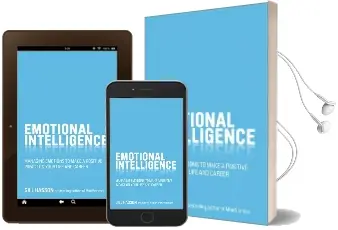 Emotional Intelligence: Managing Emotions to Make a Positive Impact on Your Life and Career Audiobook download free by Gill Hasson