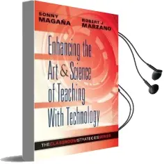 Enhancing the art & Science of Teaching With Technology Audiobook download free by Sonny Magana