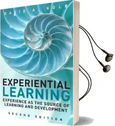 Experiential Learning: Experience as the Source of Learning and Development Audiobook download free by David A. Kolb