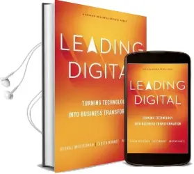 Leading Digital: Turning Technology Into Business Transformation Audiobook download free by George Westerman