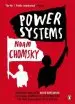 Audiobook Power Systems: Conversations With David Barsamian on Global Democratic Uprisings and the new Challenges to U.S. Empire author Noam Chomsky