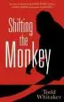 Audiobook Shifting the Monkey: The art of Protecting Good People From Liars, Criers, and Other Slackers author Todd Whitaker