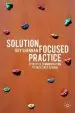 Audiobook Solution-Focused Practice: Effective Communication to Facilitate Change author Guy Shennan