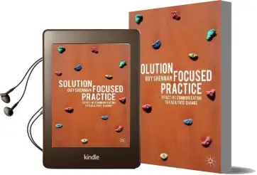 Solution-Focused Practice: Effective Communication to Facilitate Change Audiobook download free by Guy Shennan