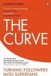 Audiobook The Curve: Turning Followers Into Superfans author Nicholas Lovell