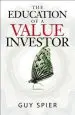 Audiobook The Education of a Value Investor: My Transformative Quest for Wealth, Wisdom, and Enlightenment author Guy Spier