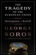 Audiobook The Tragedy of the European Union: Disintegration or Revival? author George Soros