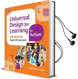 Universal Design for Learning in Action: 100 Ways to Teach all Learners Audiobook download free by Whitney H. Rapp