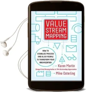 Value Stream Mapping: How to Visualize Work and Align Leadership for Organizational Transformation Audiobook download free by Karen Martin