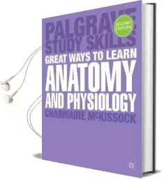 Great Ways to Learn Anatomy and Physiology Audiobook download free by Charmaine Mckissock