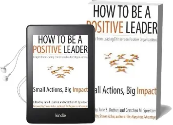 How to be a Positive Leader: Small Actions, big Impact: Small Actions, big Impact Audiobook download free by Jane S. Dutton