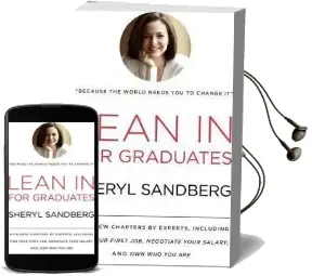 Lean in for Graduates: With new Chapters by Experts, Including Find Your First Job, Negotiate Your Salary, and own who you are Audiobook download free by Sheryl Sandberg