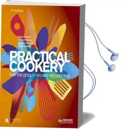 Practical Cookery for the Level 3 nvq and vrq Diploma, 6th Edition Audiobook download free by David Foskett