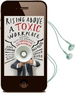 Rising Above a Toxic Workplace Audiobook download free by Gary Chapman
