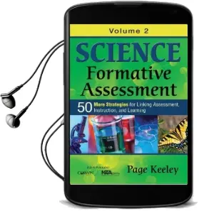 Science Formative Assessment, Volume 2: 50 More Strategies for Linking Assessment, Instruction, and Learning Audiobook download free by Page D. Keeley