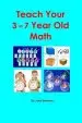 Audiobook Teach Your 3-7 Year old Math author Mr John Bowman