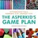 Audiobook The Asperkid'S Game Plan: Extraordinary Minds, Purposeful Play... Ordinary Stuff author Jennifer Cook O'Toole