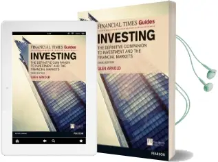 The Financial Times Guide to Investing: The Definitive Companion to Investment and the Financial Markets Audiobook download free by Glen Arnold