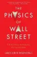 Audiobook The Physics of Wall Street: A Brief History of Predicting the Unpredictable author James Owen Weatherall