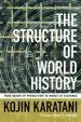 Audiobook The Structure of World History: From Modes of Production to Modes of Exchange author Kojin Karatani