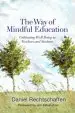 Audiobook The way of Mindful Education: Cultivating Well-Being in Teachers and Students author Daniel Rechtschaffen