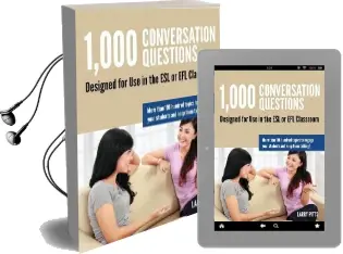 1,000 Conversation Questions: Designed for use in the esl or efl Classroom Audiobook download free by Larry W Pitts