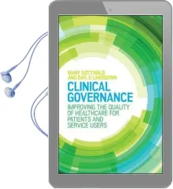 Clinical Governance: Improving the Quality of Healthcare for Patients and Service Users Audiobook download free by Mary Gottwald