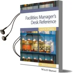 Facilities Manager'S Desk Reference Audiobook download free by Jane M. Wiggins