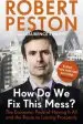 Audiobook How do we fix This Mess? the Economic Price of Having it All, and the Route to Lasting Prosperity author Robert Peston