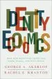 Audiobook Identity Economics: How our Identities Shape our Work, Wages, and Well-Being author George A. Akerlof
