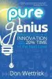 Audiobook Pure Genius: Building a Culture of Innovation and Taking 20% Time to the Next Level author Don Wettrick