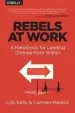 Audiobook Rebels at Work author Lois Kelly