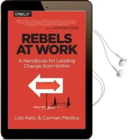 Rebels at Work Audiobook download free by Lois Kelly