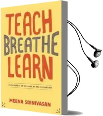 Teach, Breathe, Learn Audiobook download free by Meena Srinivasan
