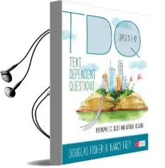 Text-Dependent Questions, Grades 6-12: Pathways to Close and Critical Reading Audiobook download free by Douglas B. Fisher