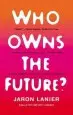 Audiobook Who Owns the Future? author Jaron Lanier