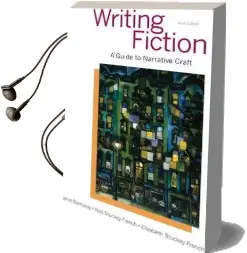 Writing Fiction: A Guide to Narrative Craft Audiobook download free by Ned Stuckey French