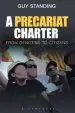 Audiobook A Precariat Charter: From Denizens to Citizens author Guy Standing